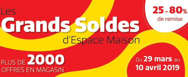 Les Grands Soldes d’Espace Maison, du 29 mars au 22 avril