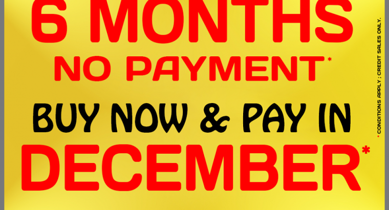 Cash & Carry – Pay after 6 months