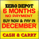 Cash & Carry – Pay after 6 months