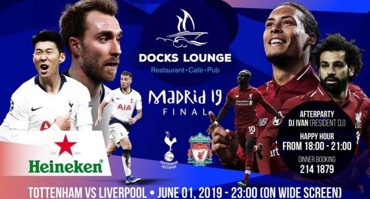 Watch the final of the Champions League Live at Dock lounge