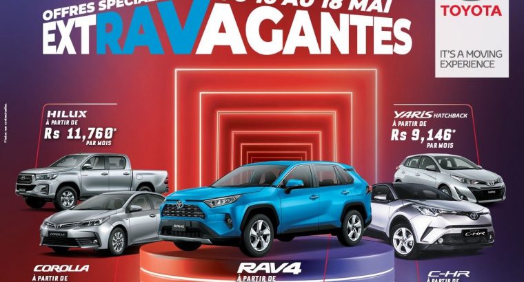 Les offres extRAVagantes sont chez TOYOTA! Du 16 au 18 Mai