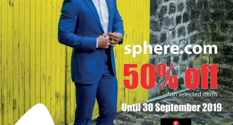 SPHERE.COM – Enjoy up to 50% off on selected items until the 30th September.