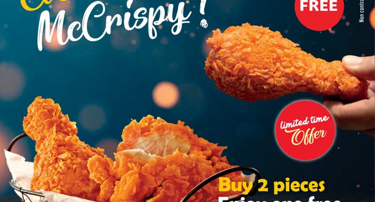 Buy 2 pieces of McCrispy and get 1 free McCrispy (either a large piece or drum or Wing)